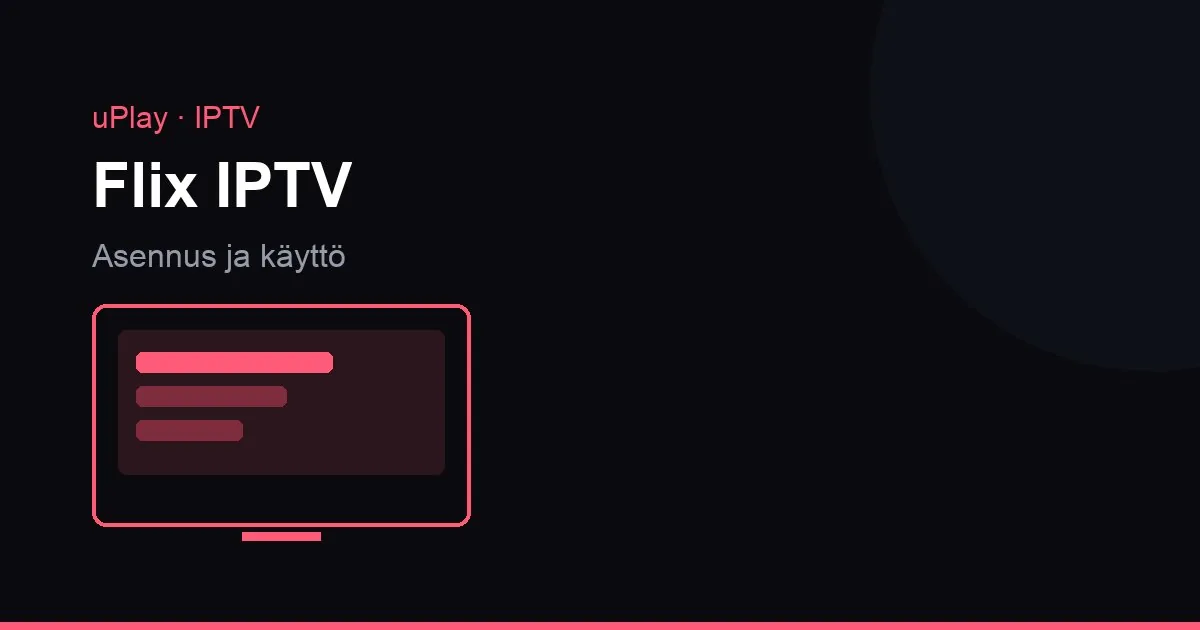 Flix IPTV, kanavalista ja ohjelmaopas älytelevisiossa olohuoneessa